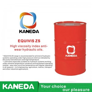 KANEDA EQUIVIS ZS Υδραυλικά έλαια κατά της φθοράς του δείκτη υψηλού ιξώδους.